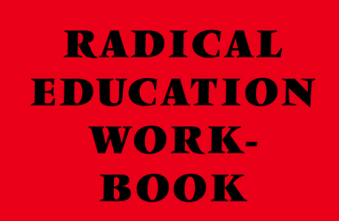 Radical Education Workbook